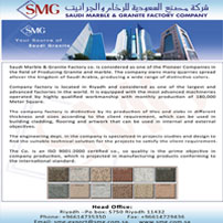 Saudi Marble & Granite Factory Co. Ltd. (SMG), a pioneer in Saudi Arabia�s mining and construction industries.
